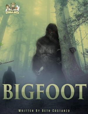 Bigfoot Workbook With Activities for Kids【電子書籍】[ Beth Costanzo ]