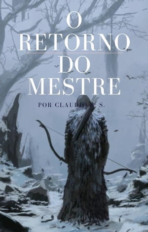 O retorno do Mestre O retorno do Mestre O retorno do MestreŻҽҡ[ Claudio santos da silva ]