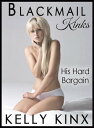 ŷKoboŻҽҥȥ㤨His Hard Bargain Blackmail KinksŻҽҡ[ Kelly Kinx ]פβǤʤ99ߤˤʤޤ