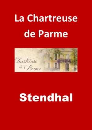 La Chartreuse de Parme