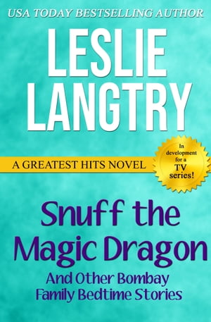 Snuff the Magic Dragon: and other Bombay Family Bedtime Stories