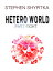 Hetero World Part 8Żҽҡ[ Stephen Shypitka ]