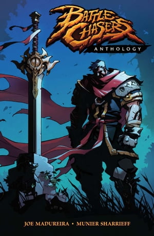 Battle Chasers Anthology