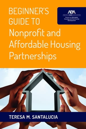 Beginner's Guide to Nonprofit and Affordable Housing Partnerships