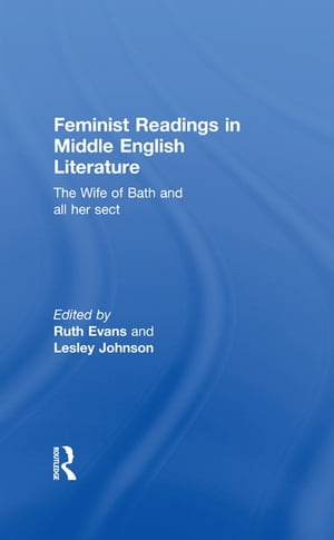 Feminist Readings in Middle English Literature