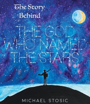 ŷKoboŻҽҥȥ㤨The Story Behind The God Who Named The StarsŻҽҡ[ Michael Stosic ]פβǤʤ976ߤˤʤޤ