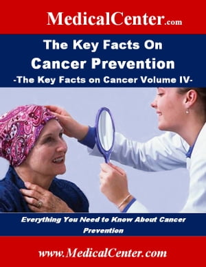 The Key Facts on Cancer Prevention