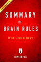 Summary of Brain Rules by Dr. John Medina Includes Analysis【電子書籍】 Instaread Summaries