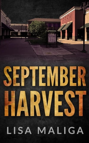 September HarvestŻҽҡ[ Lisa Maliga ]
