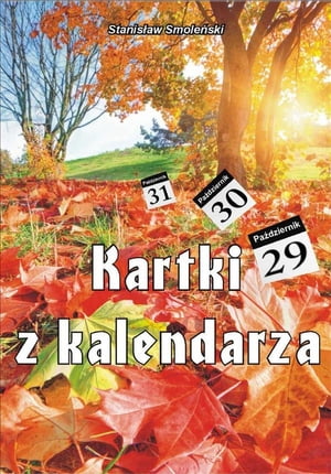 Kartki z kalendarza【電子書籍】[ Stanis?aw Smole?ski ]