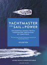 Yachtmaster for Sail and Power 6th edition The Essential Manual for RYA Yachtmas...