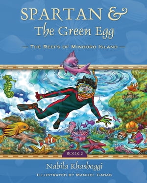 Spartan and the Green Egg, Book 2 The Reefs of Mindoro Island