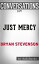 Just Mercy: A Story of Justice and Redemption by Bryan Stevenson | Conversation Starters