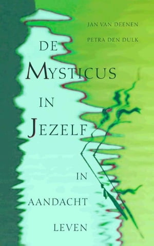 De mysticus in jezelf / druk 2