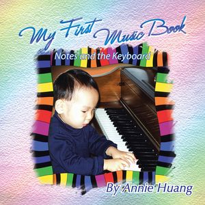 My First Music Book Notes and the Keyboard【電子書籍】[ Annie Huang ](3)