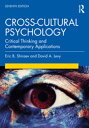 Cross-Cultural Psychology Critical Thinking and Contemporary Applications, Seventh Edition【電子書籍】 Eric B. Shiraev