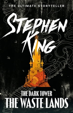 The Dark Tower III: The Waste Lands (Volume 3)【電子書籍】 Stephen King