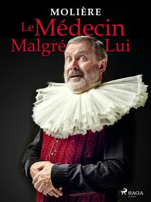 Le Médecin Malgré Lui