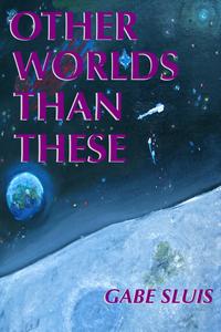 Other Worlds Than These