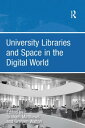 University Libraries and Space in the Digital Wo