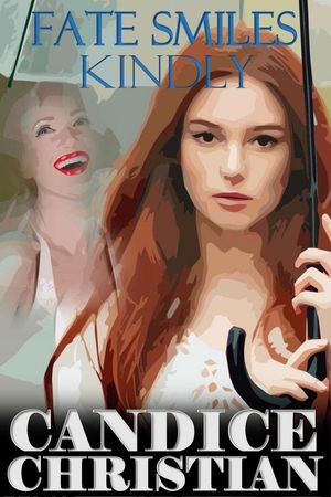ŷKoboŻҽҥȥ㤨Fate Smiles KindlyŻҽҡ[ Candice Christian ]פβǤʤ450ߤˤʤޤ