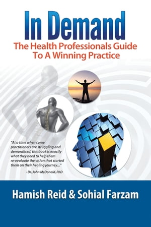 ŷKoboŻҽҥȥ㤨In Demand The Health Professionals Guide to a Winning PracticeŻҽҡ[ Hamish Reid ]פβǤʤ1,823ߤˤʤޤ