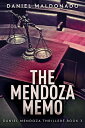 The Mendoza Memo【電子書籍】 Daniel Maldonado