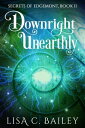 Downright Unearthly Secrets of Edgemont, #2