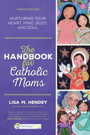 The Handbook for Catholic Moms