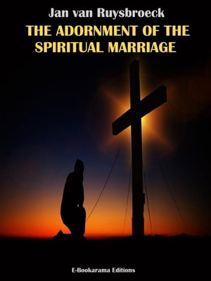 The Adornment of the Spiritual Marriage