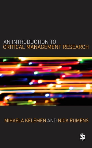 An Introduction to Critical Management Research