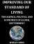 Improving Our Standard of Living: The Science, Politics, and Economics of Global Betterment