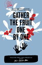 Gather the Fruit One by One: 50 Years of Amazing Peace Corps Stories Volume Two: The Americas【電子書籍】