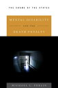 Mental Disability and the Death Penalty The Shame of the States【電子書籍】[ Michael L. Perlin ]