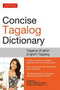 Tuttle Concise Tagalog Dictionary Tagalog-English English-Tagalog【電子書籍】 Joi Barrios