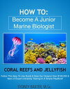 ŷKoboŻҽҥȥ㤨How To: Become A Junior Marine Biologist Follow your dream and learn how you can become an expert in the marine world!Żҽҡ[ Sydney Baxter ]פβǤʤ106ߤˤʤޤ
