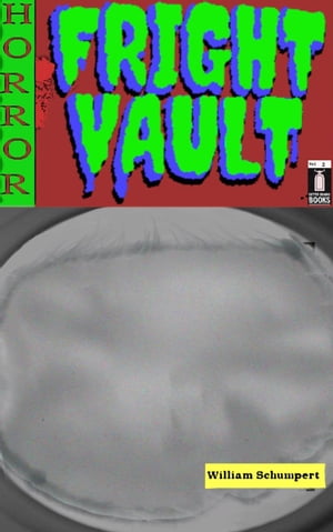 Fright Vault Volume 2