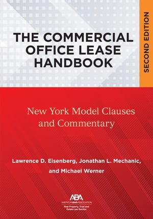 The Commercial Office Lease Handbook, Second Edition