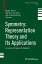 Symmetry: Representation Theory and Its Applications