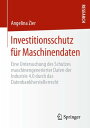 ŷKoboŻҽҥȥ㤨Investitionsschutz f?r Maschinendaten Eine Untersuchung des Schutzes maschinengenerierter Daten der Industrie 4.0 durch das DatenbankherstellerrechtŻҽҡ[ Angelina Zier ]פβǤʤ9,995ߤˤʤޤ