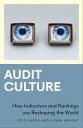 Audit Culture How Indicators and Rankings are Reshaping the World【電子書籍】[ Cris Sh...