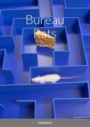 Bureau Rats - Season 2 Bureau Rats, 2【電子書籍】 Todd Borho