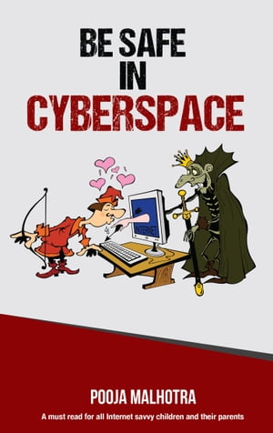 Be Safe in CyberSpace