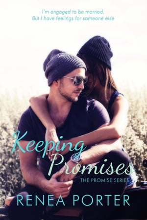 Keeping Promises【電子書籍】[ Renea Porter