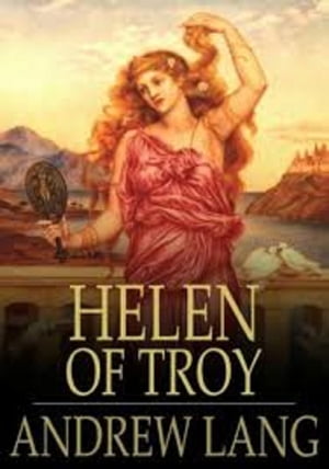 ŷKoboŻҽҥȥ㤨Helen of TroyŻҽҡ[ Andrew Lang ]פβǤʤ115ߤˤʤޤ