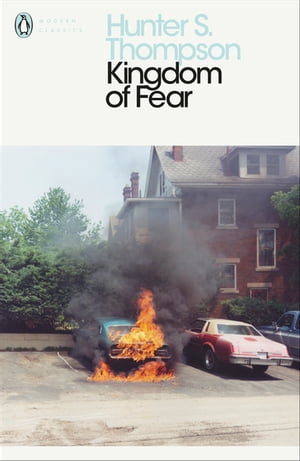 Kingdom of Fear Loathsome Secrets of a Star-crossed Child in the Final Days of the American Century