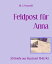 Feldpost f?r Anna 30 Briefe aus Russland 1942/43Żҽҡ[ M. S. Haunold ]