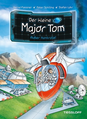 Der kleine Major Tom. Band 7. Au?er KontrolleŻҽҡ[ Bernd Flessner ]