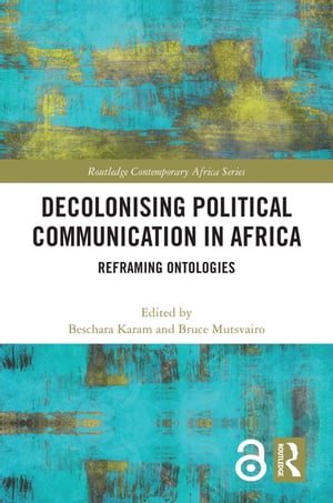 Decolonising Political Communication in Africa