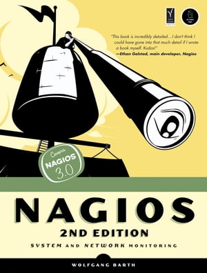 Nagios, 2nd Edition System and Network MonitoringŻҽҡ[ Wolfgang Barth ]